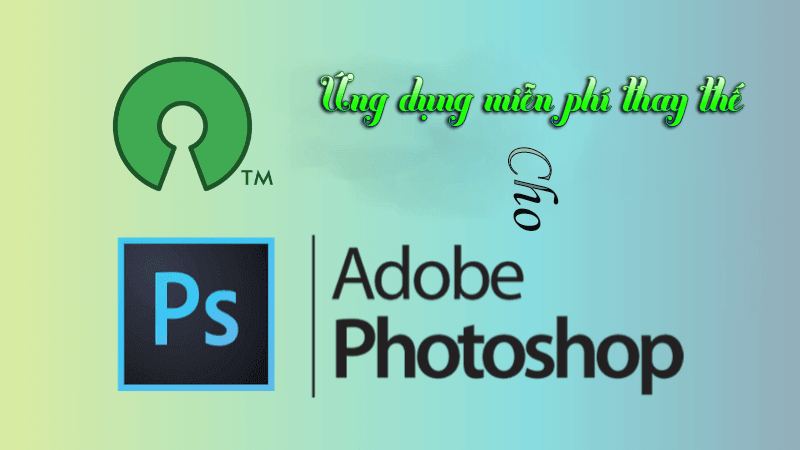 ung dung thay the cho photoshop tren ứng dụng miễn phí để thay thế adobe photoshop